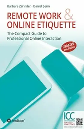 Zehnder / Senn / Courtesy Competence |  Remote Work & Online Etiquette | eBook | Sack Fachmedien