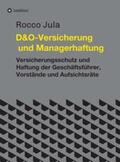 Jula |  D&O ¿ Versicherung und Managerhaftung | Buch |  Sack Fachmedien
