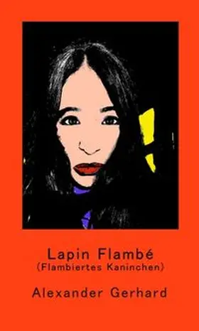 Gerhard |  Lapin Flambé | Buch |  Sack Fachmedien