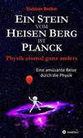 Becker |  Ein Stein vom Heisen Berg ist Planck | Buch |  Sack Fachmedien