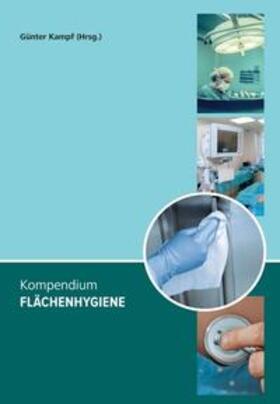 Kampf / Mühler / Schwarzkopf |  Kompendium Flächenhygiene | Buch |  Sack Fachmedien