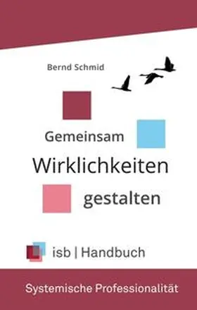 Schmid |  Handbuch - Systemische Professionalität | Buch |  Sack Fachmedien