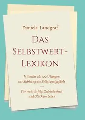 Landgraf |  Das Selbstwert-Lexikon | Buch |  Sack Fachmedien