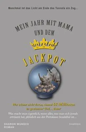 Wunsch |  Mein Jahr mit Mama und dem Jackpot | eBook | Sack Fachmedien