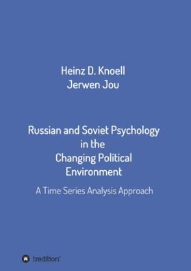 Jou / Knöll | Russian and Soviet Psychology in the  Changing Political Environment | Buch | 978-3-347-30834-3 | sack.de