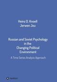 Jou / Knöll |  Russian and Soviet Psychology in the  Changing Political Environment | Buch |  Sack Fachmedien