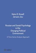 Jou / Knöll |  Russian and Soviet Psychology in the  Changing Political Environment | Buch |  Sack Fachmedien