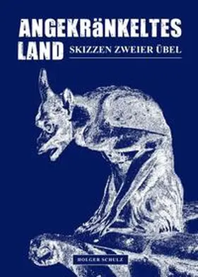 Schulz |  Angekränkeltes Land | Buch |  Sack Fachmedien