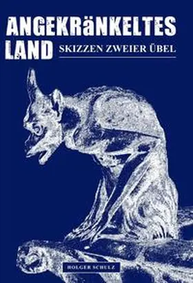 Schulz |  Angekränkeltes Land | Buch |  Sack Fachmedien