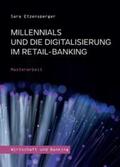 Etzensperger |  Millennials und die Digitalisierung im Retail-Banking | Buch |  Sack Fachmedien