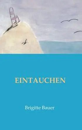 Bauer |  EINTAUCHEN | Buch |  Sack Fachmedien