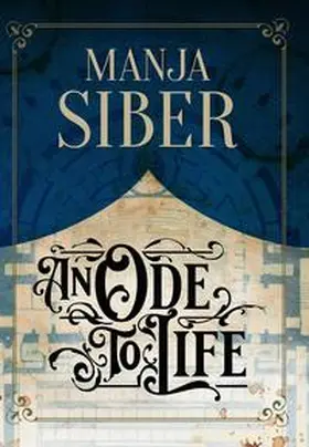 Siber |  An Ode to Life | Buch |  Sack Fachmedien