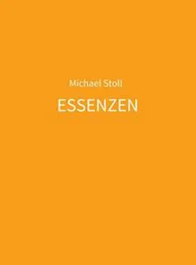 Stoll |  ESSENZEN orange | Buch |  Sack Fachmedien