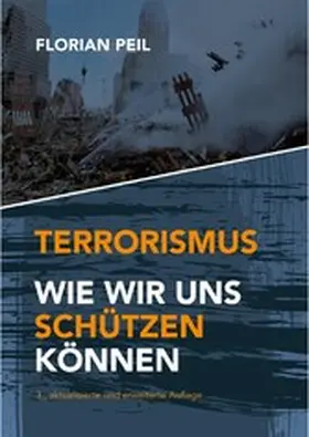 Peil |  Terrorismus - wie wir uns schützen können | eBook | Sack Fachmedien