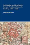 Walter |  Reichsadler und Brieftaube: Private Postdienstleister in Freiburg 1886 - 1900 | Buch |  Sack Fachmedien