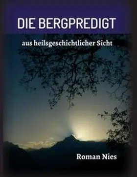 Nies |  Die Bergpredigt | Buch |  Sack Fachmedien