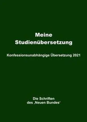 Mayer |  Meine Studienübersetzung - Konfessionsunabhängige Übersetzung 2021 | Buch |  Sack Fachmedien