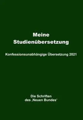 Mayer |  Meine Studienübersetzung - Konfessionsunabhängige Übersetzung 2021 | Buch |  Sack Fachmedien