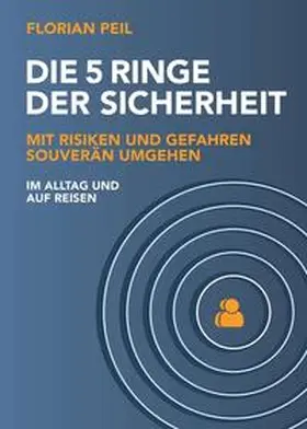 Peil |  Die 5 Ringe der Sicherheit | Buch |  Sack Fachmedien