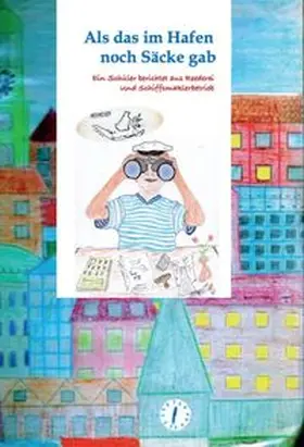 Schmidt |  Als das im Hafen noch Säcke gab | Buch |  Sack Fachmedien
