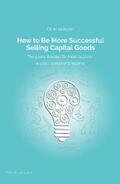 Korte / Kreuter / Ramb |  How to Be More Successful Selling Capital Goods | eBook | Sack Fachmedien