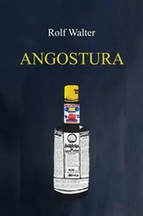 Walter |  Angostura | eBook | Sack Fachmedien