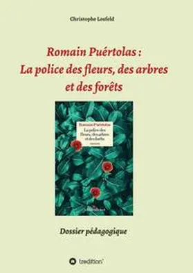 Losfeld |  Romain Puértolas: La police des fleurs, des arbres et des forêts | Buch |  Sack Fachmedien