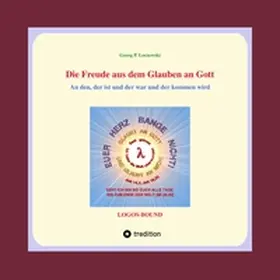 Loczewski |  Die Freude aus dem Glauben an Gott | Buch |  Sack Fachmedien