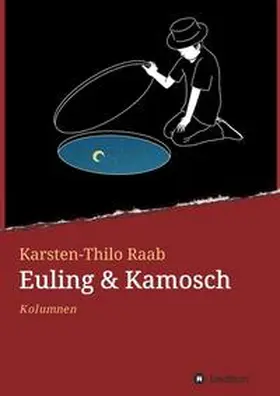 Raab |  Euling & Kamosch | Buch |  Sack Fachmedien