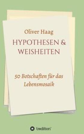 Haag | Hypothesen & Weisheiten | Buch | 978-3-347-36433-2 | sack.de