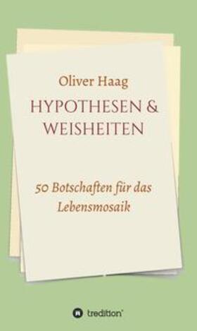Haag | Hypothesen & Weisheiten | Buch | 978-3-347-36434-9 | sack.de