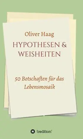 Haag |  Hypothesen & Weisheiten | eBook | Sack Fachmedien