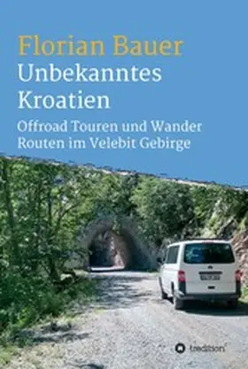 Bauer |  Unbekanntes Kroatien | eBook | Sack Fachmedien