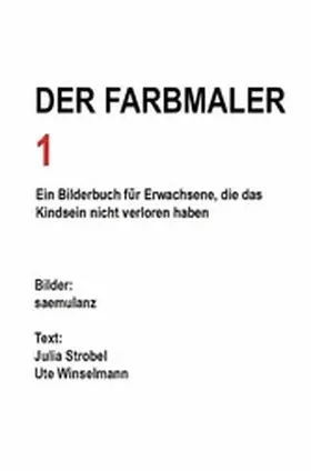 Lanz saemulanz / Strobel / Kunsthistorikerin |  Der Farbmaler | eBook | Sack Fachmedien