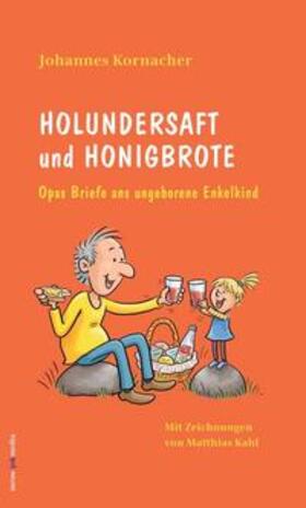 Kornacher / jokmedia | Holundersaft und Honigbrote | Buch | 978-3-347-38120-9 | sack.de