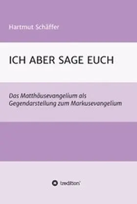 Schäffer |  ICH ABER SAGE EUCH | eBook | Sack Fachmedien