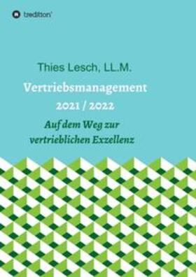 Lesch | Vertriebsmanagement 2021 / 2022 | Buch | 978-3-347-38314-2 | sack.de