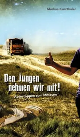 Kurzthaler |  Den Jungen nehmen wir mit! | eBook | Sack Fachmedien