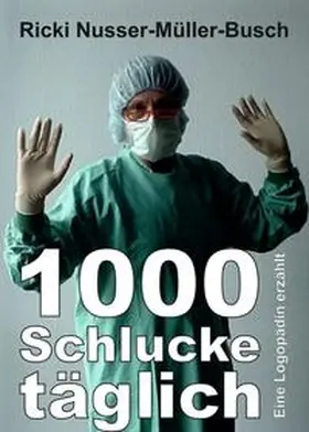 Nusser-Müller-Busch |  1000 Schlucke täglich | Buch |  Sack Fachmedien