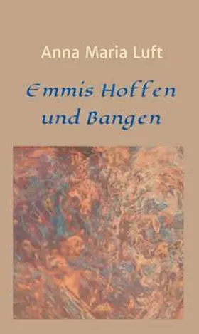 Luft |  Emmis Hoffen und Bangen | Buch |  Sack Fachmedien