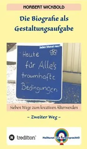 Wickbold |  Sieben Wege zum kreativen Älterwerden 2 | eBook | Sack Fachmedien