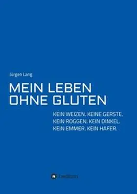 Lang |  MEIN LEBEN OHNE GLUTEN | Buch |  Sack Fachmedien