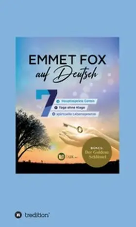 Fox / Schmid-Wilhelm |  Emmet Fox auf Deutsch | eBook | Sack Fachmedien