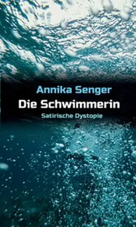 Senger |  Die Schwimmerin | eBook | Sack Fachmedien