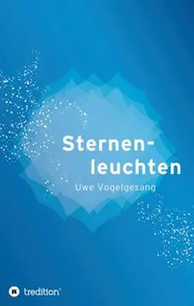 Vogelgesang |  Sternenleuchten | Buch |  Sack Fachmedien
