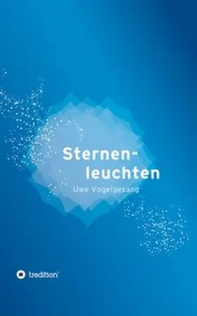 Vogelgesang |  Sternenleuchten | Buch |  Sack Fachmedien
