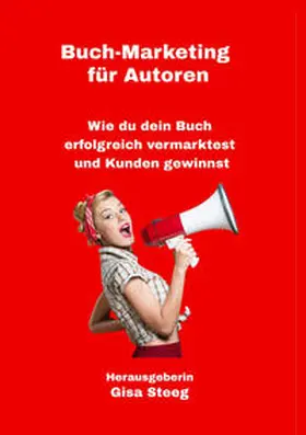 Steeg / Blabl / Müller |  Buch-Marketing für Autoren | Buch |  Sack Fachmedien