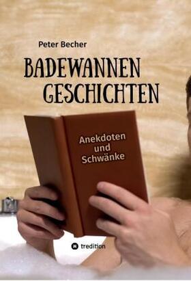 Becher |  Badewannengeschichten | Buch |  Sack Fachmedien