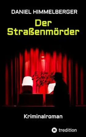 Himmelberger |  Der Straßenmörder | Buch |  Sack Fachmedien