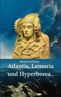 Ehmer |  Atlantis, Lemuria und Hyperborea | Buch |  Sack Fachmedien